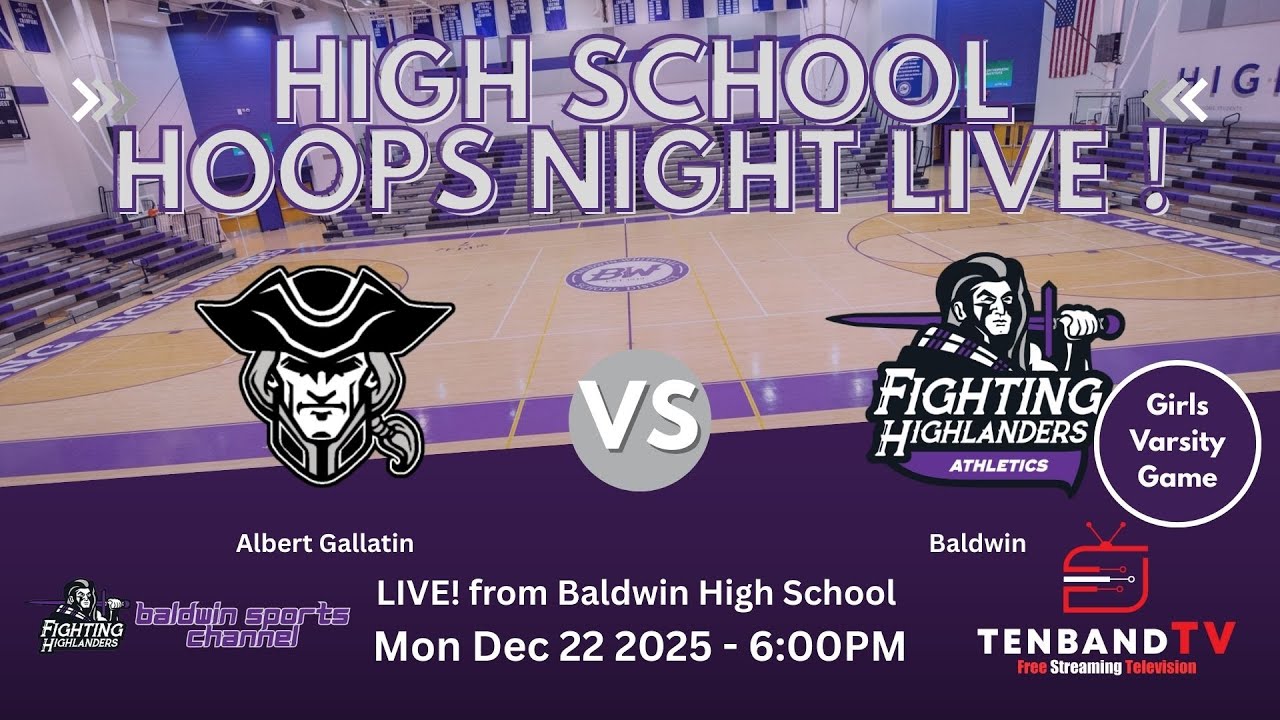 Mon Dec 22 - Albert Gallatin vs Baldwin - GIRLS - HS Hoops Night LIVE on TenbandTV