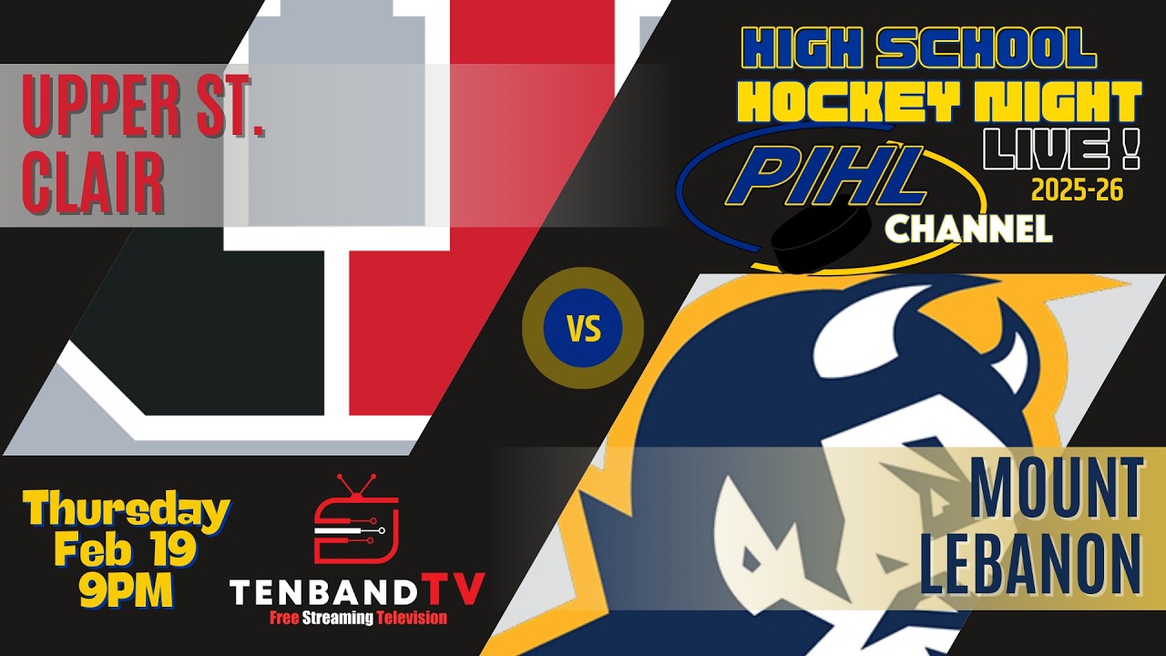 Thurs Feb 19 - Upper St. Clair vs Mt. Lebanon  -  2026 PIHL High School Hockey Night LIVE!