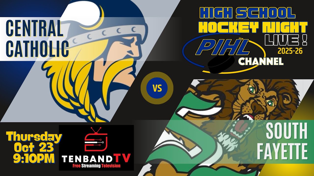 Thurs Oct 23 - Central Catholic vs South Fayette -  2025-26 PIHL High School Hockey Night LIVE!