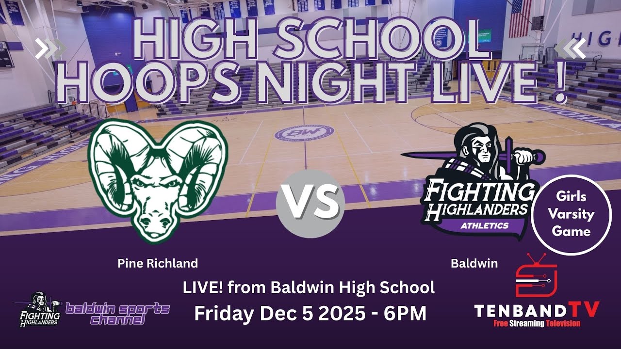 Fri Dec 5 - Pine Richland vs Baldwin - GIRLS - HS Hoops Night LIVE on TenbandTV