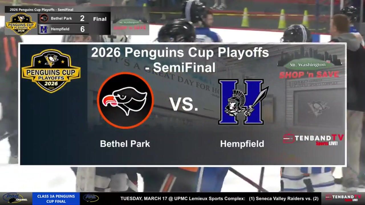 HIGHLIGHTS - Tues Mar 10 - Bethel Park vs Hempfileld  -  2026 Penguins Cup SemiFinal - Class AA