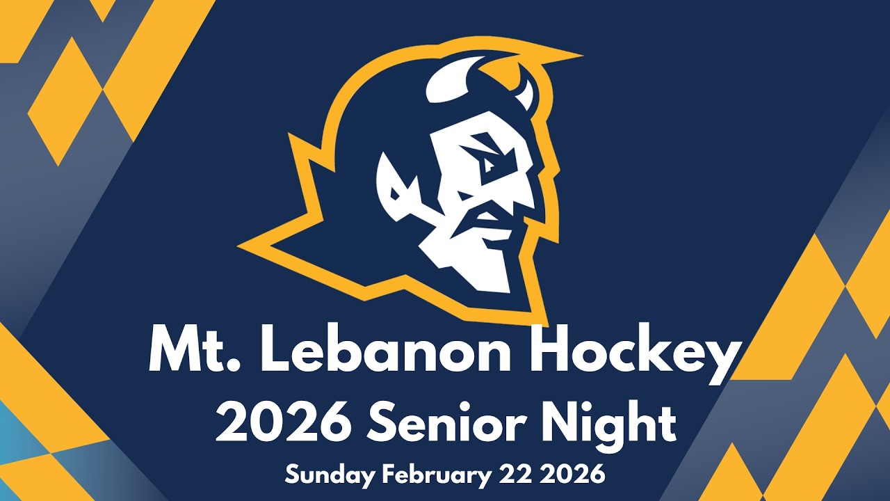 Sun Feb 22 - Mt. Lebanon Hockey Senior Night 2026