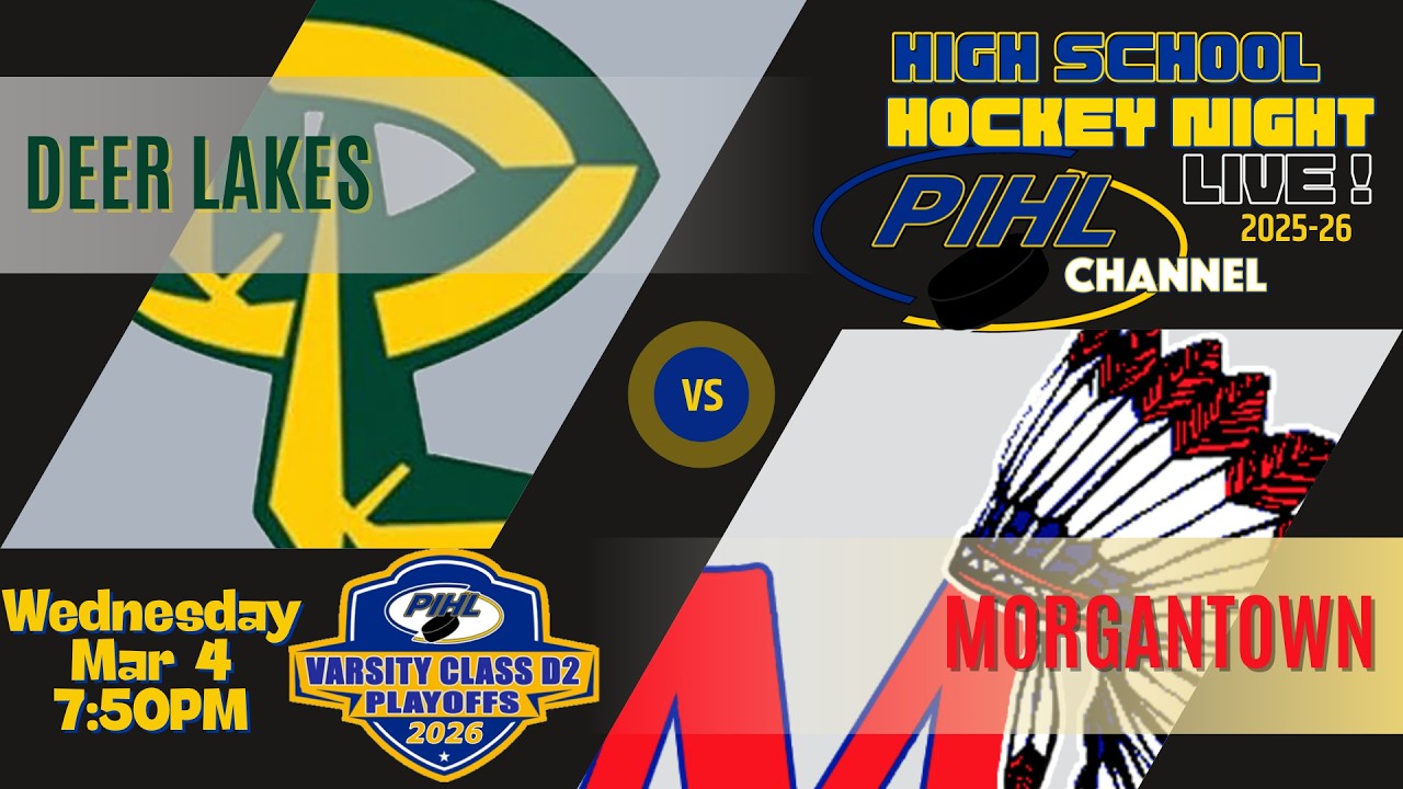 Wed Mar 4 - Deer Lakes vs Morgantown  -  2026 D2 Varsity Playoff Quarterfinal