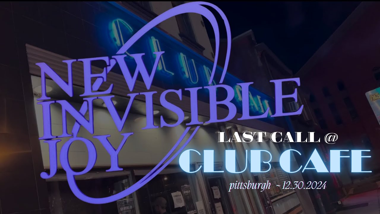 New Invisible Joy - The Last Call at Club Cafe - Dec 30 2024