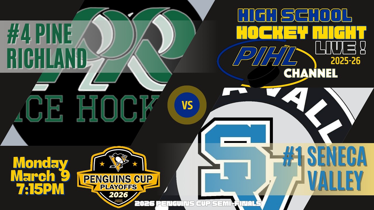 Mon March 9 - Pine Richland vs Seneca Valley  -  2026 Penguins Cup SemiFinal - Class AAA
