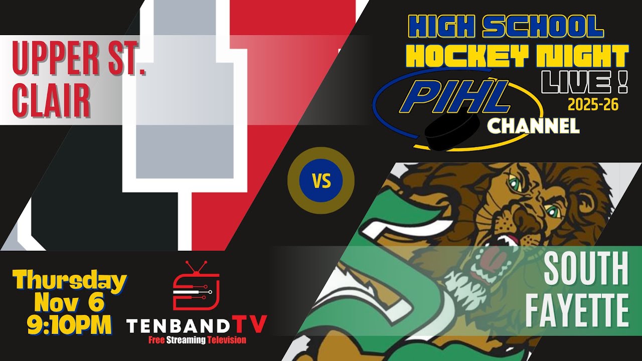 Thurs Nov 6 - Upper St. Clair vs South Fayette -  2025-26 PIHL High School Hockey Night LIVE!