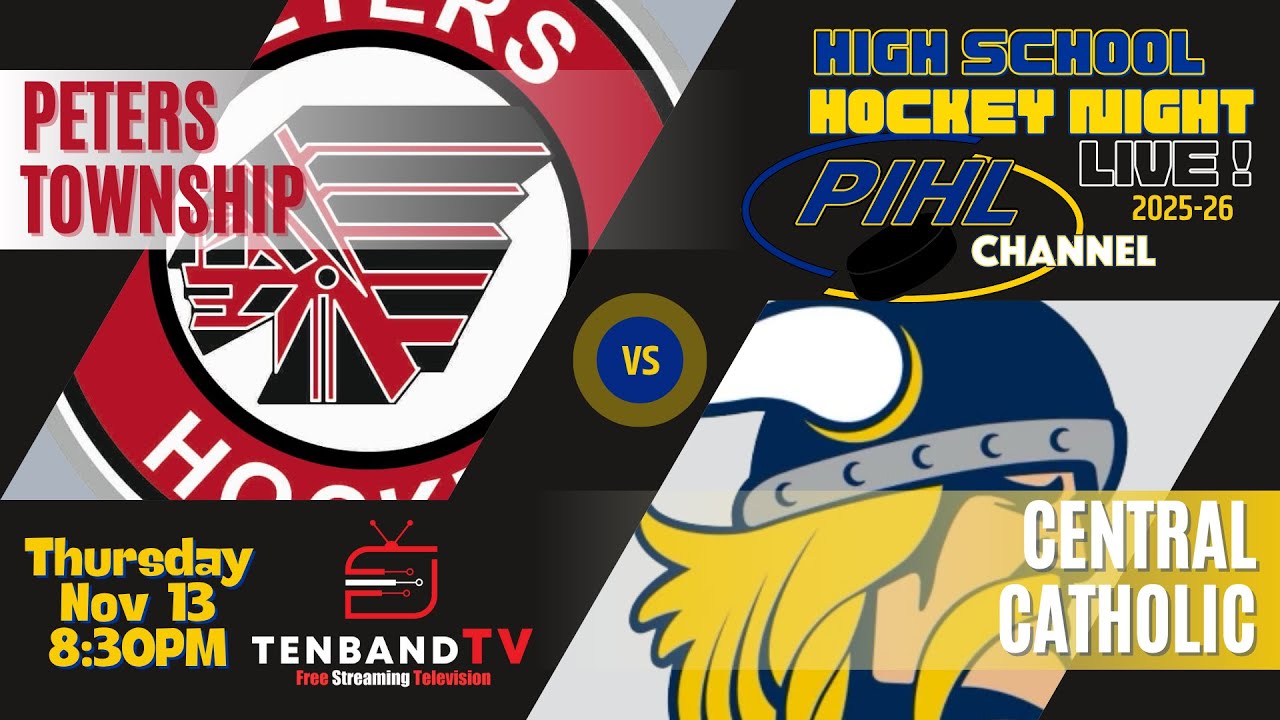 Thurs Nov 13 - Peters Township vs Central Catholic -  2025-26 PIHL High School Hockey Night LIVE!
