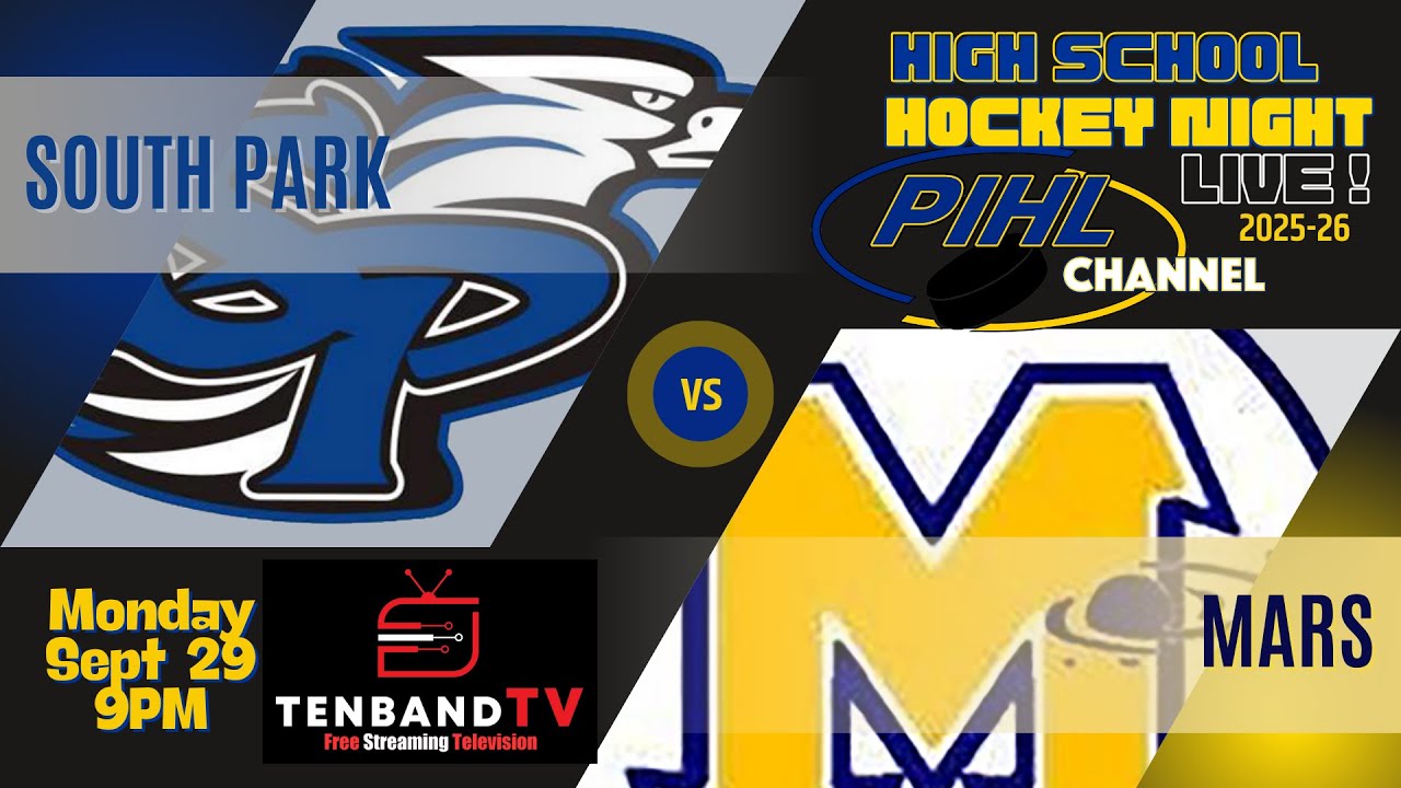 Mon Sept 29 - South Park vs Mars -  2025-26 PIHL High School Hockey Night LIVE!