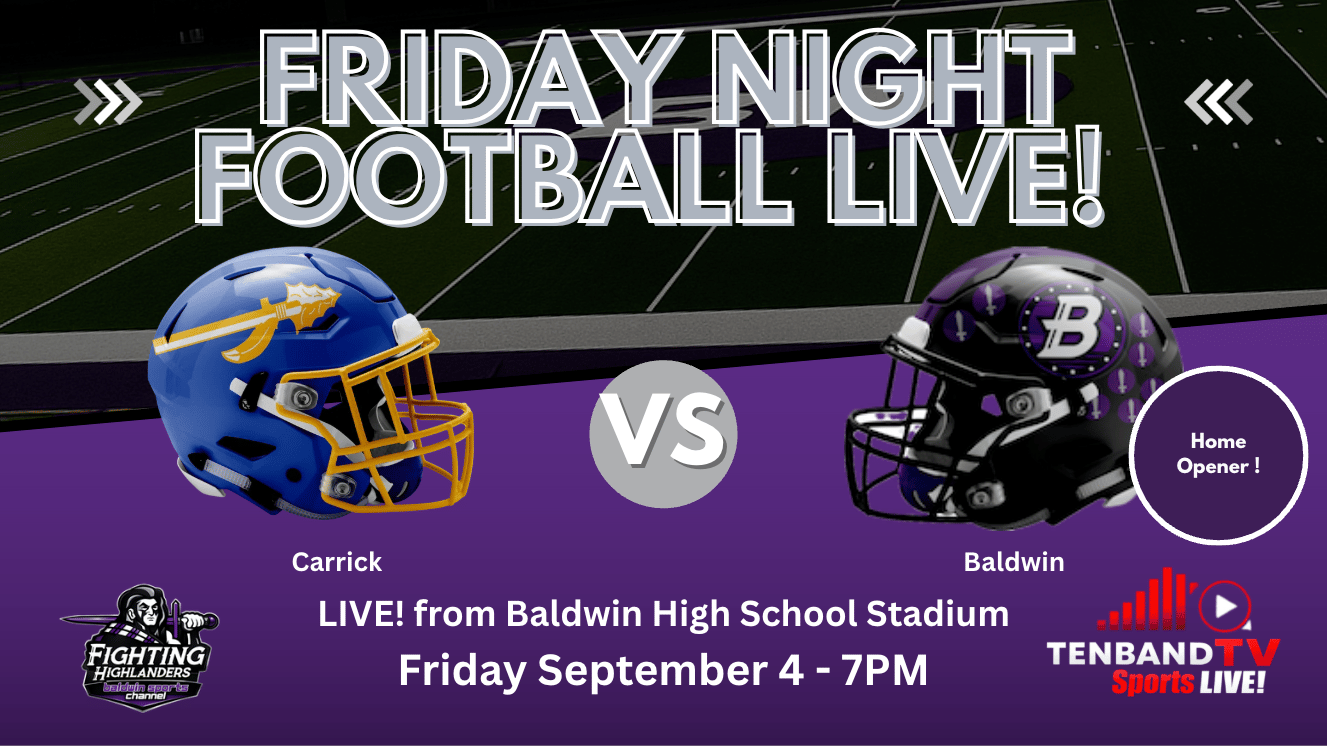 Fri Sep 4 - Carrick vs Baldwin - TBTV Sports 2026 HS Football Night LIVE! 