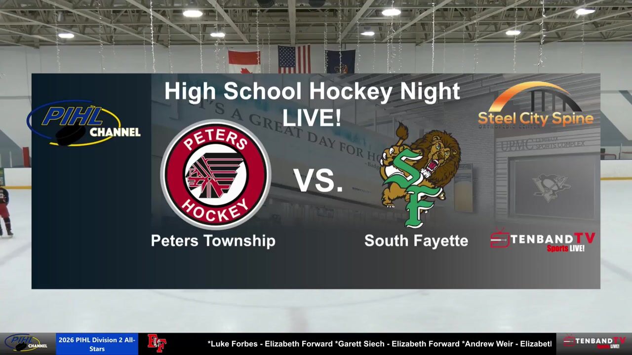 HIGHLIGHTS - Thurs Feb 19 -  Peters Township vs South Fayette -  2026 PIHL High School Hockey Night LIVE!
