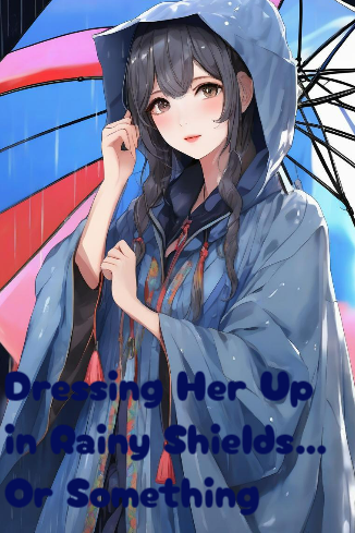 Cover of Dressing Her Up in Rainy Shields... Or Something