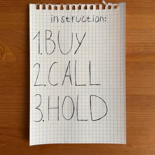 Buy, Call, Hold