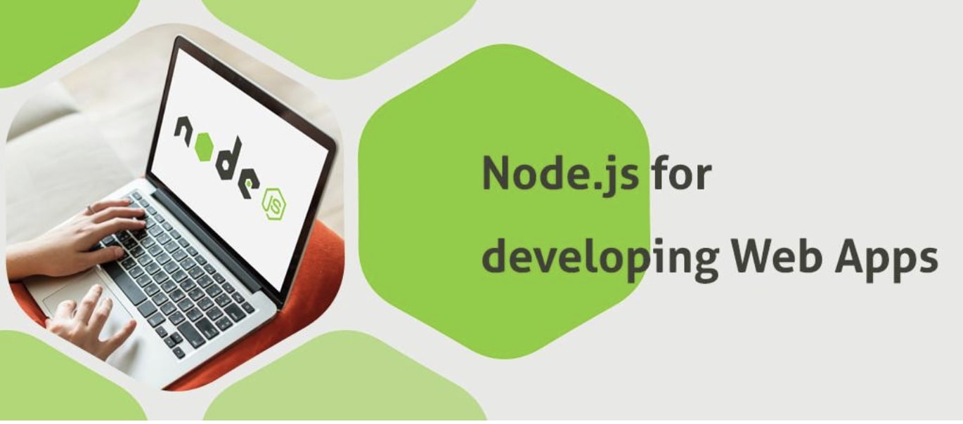 Why Use Node.Js for Building Web Apps