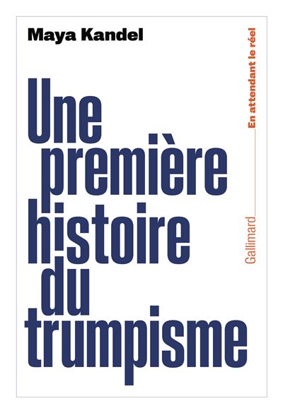Une premiere histoire du trumpisme