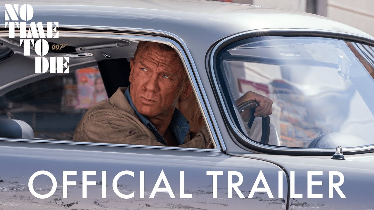 NO TIME TO DIE Trailer – În cinematografe din octombrie 2021. - YouTube