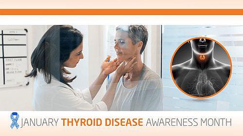 JANUARY IS THYROID DISEASE AWARENESS MONTH