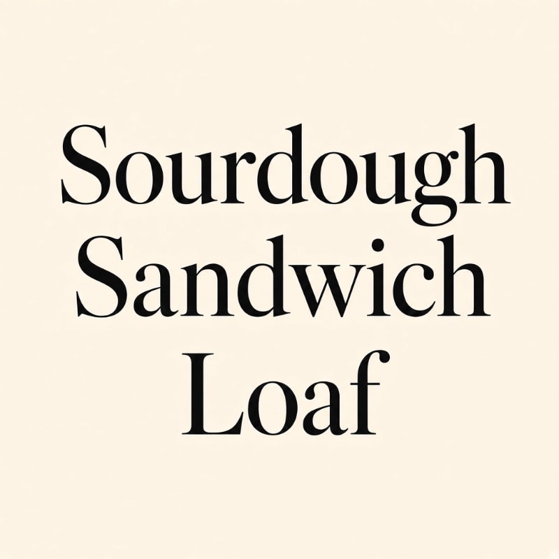 Sourdough Sandwich Bread
