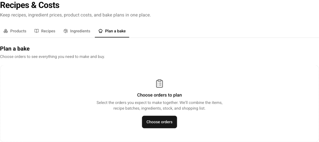 Cottage CMS Plan a bake page showing the empty state and Choose orders action.