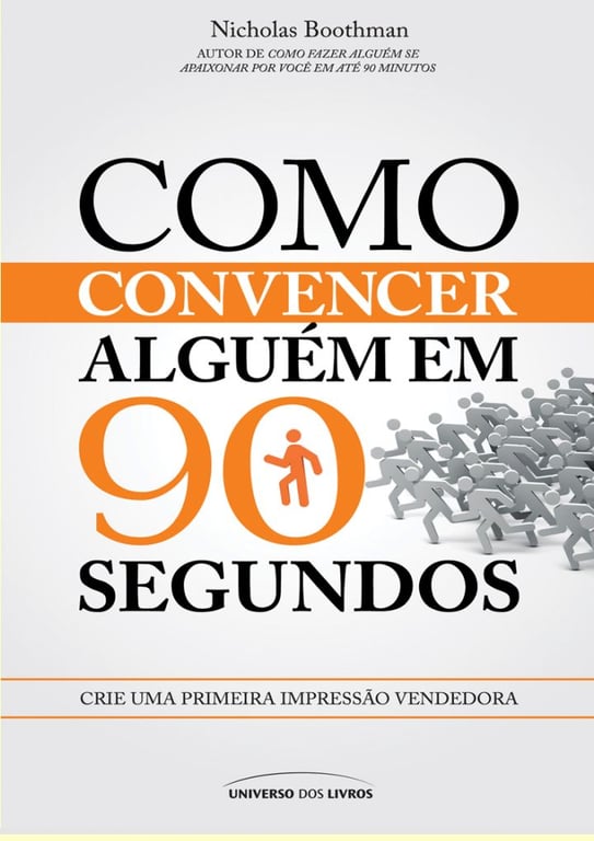 Como Convencer alguém em 90 Segundo