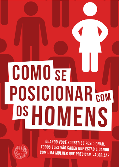 Como Se Posicionar com os Homens