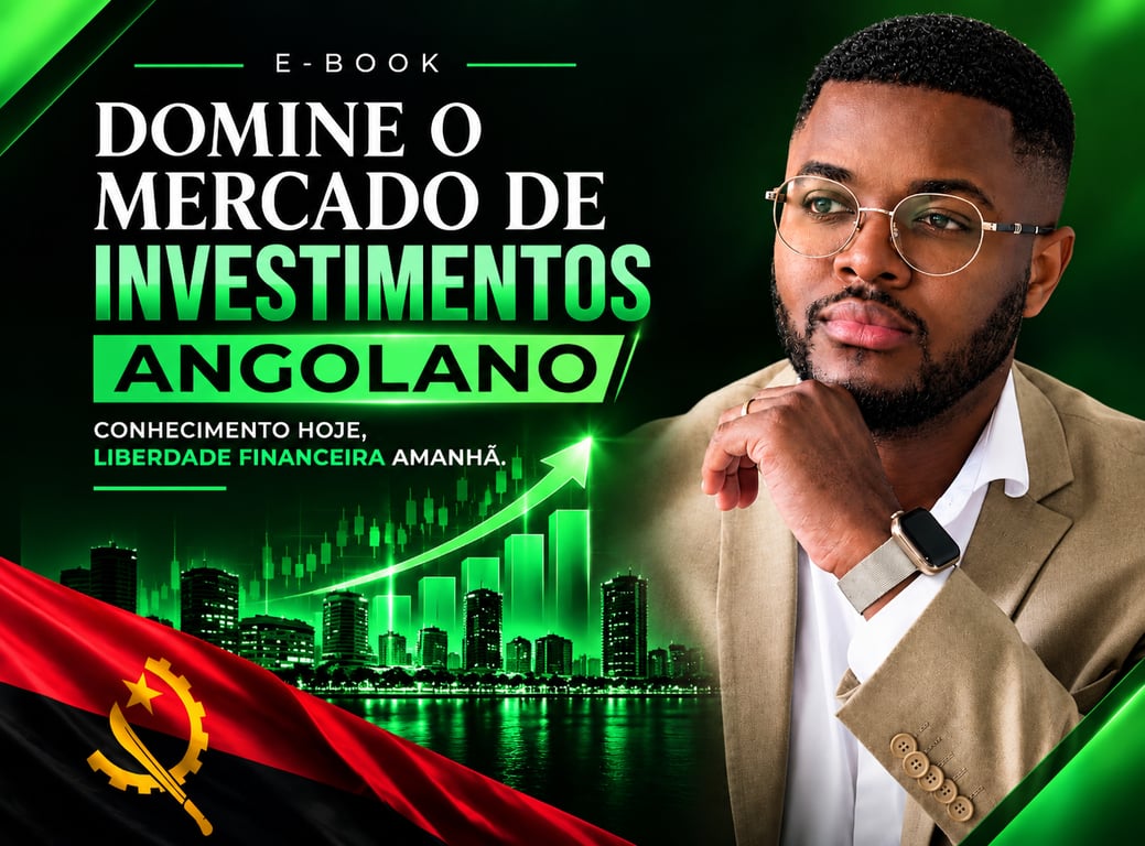 Domine o Mercado de Investimentos Angolano 