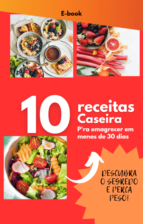 10 receitas caseiras para emagrecer em menos de 30 dias 