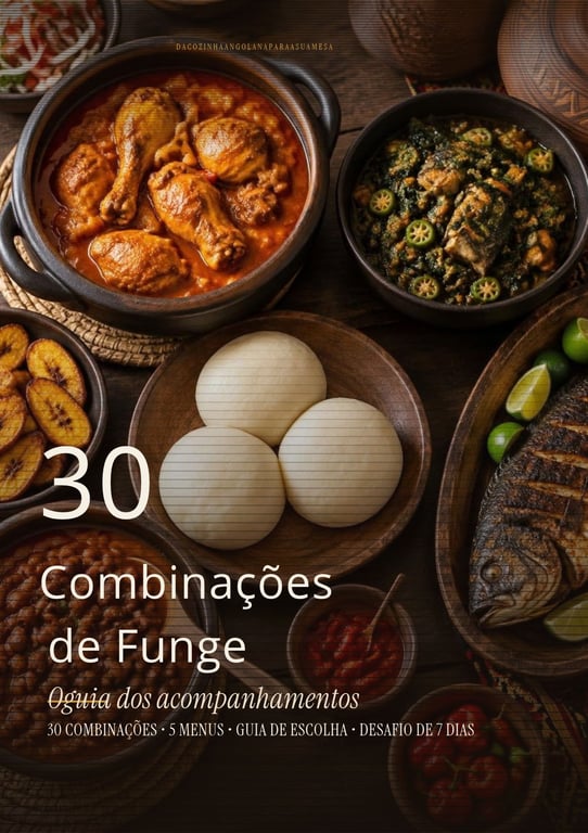 30 Combinações de Funge: O Guia dos Acompanhamentos