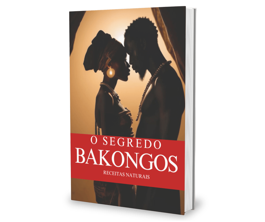 O SEGREDO DOS BAKONGOS (O guia para homens que querem potência, resistência e prazer duradouro.)