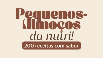 Pequenos-Almoços da Nutri