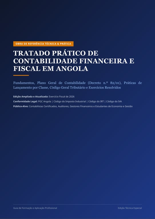 TRATADO PRÁTICO DE CONTABILIDADE FINANCEIRA E FISCAL EM ANGOLA