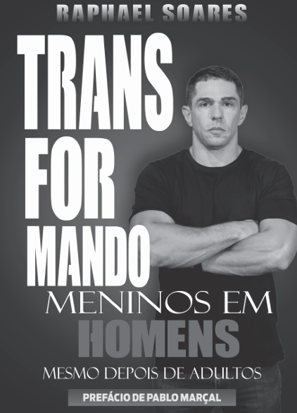 Transformando Meninos em Homens – Mesmo Depois de Adultos