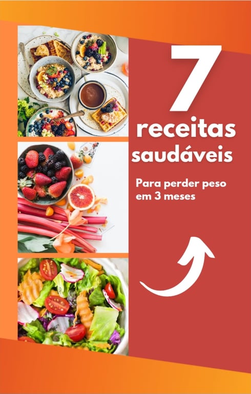 7 Receitas Saudáveis Para Perder Peso em 3 Meses 