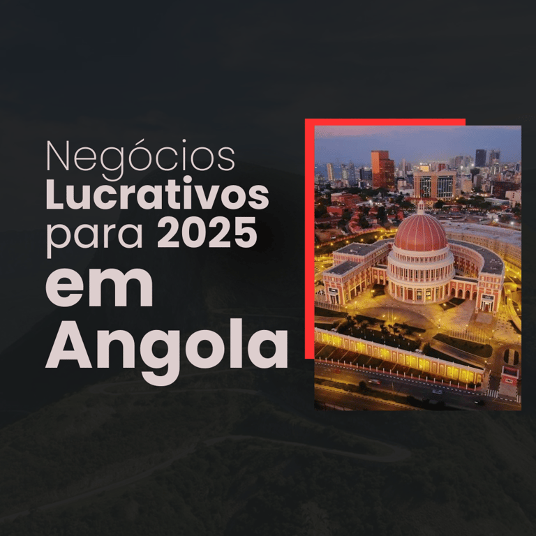 Negócios Lucrativos para 2025 em Angola 