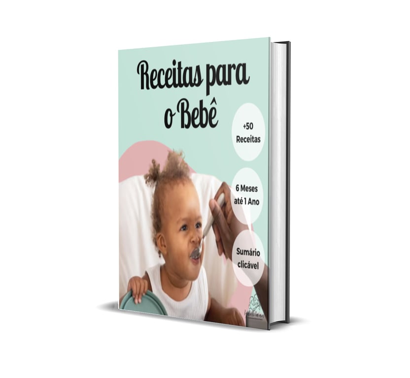 Guia Pratico com mais 30 Receitas para Bebés