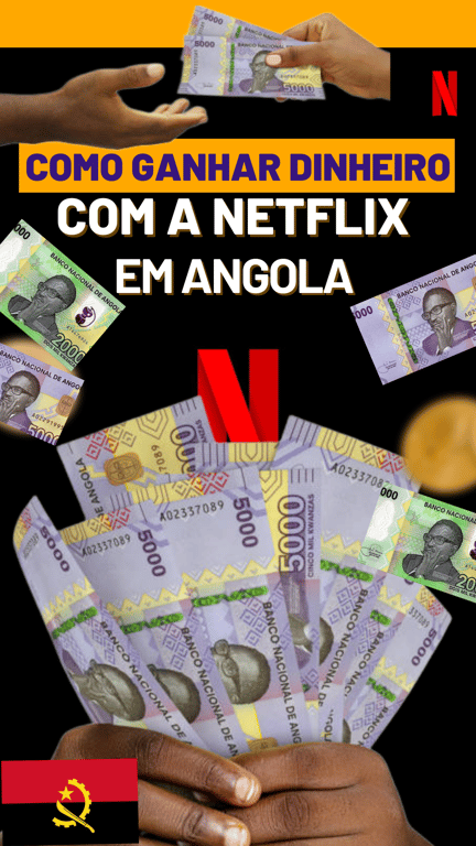 Como ganhar dinheiro com a Netflix em Angola 