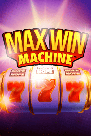 Max Win Machine