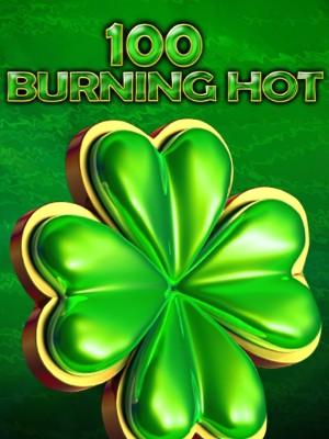 100 Burning Hot