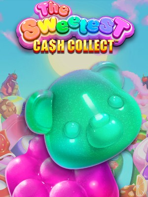 The Sweetest: Cash Collect