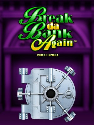 Break da Bank Again Video Bingo