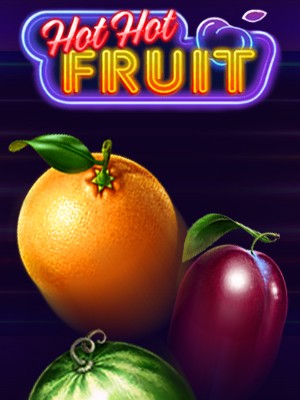 Hot Hot Fruit