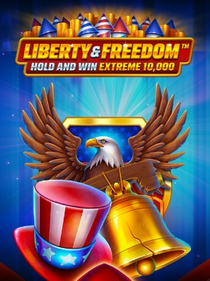 Liberty and Freedom Hold and Win Extreme 10,000