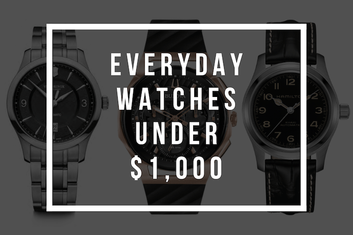 everyday-watches-under-1000
