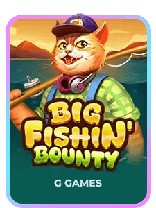 Big Fishin' Bounty