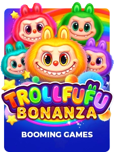 Trollfufu Bonanza