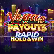 Vegas Payouts Rapid Hold & Win