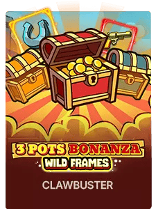 3 Pots Bonanza: Wild Frames