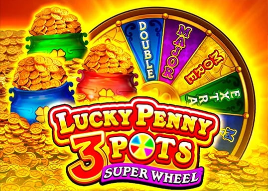 Lucky Penny 3 Pots: Super Wheel