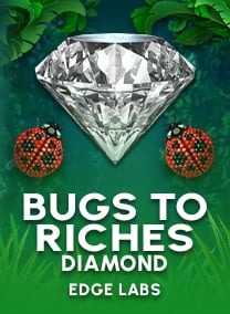 Bugs To Riches Diamond JP