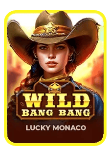 Wild Bang Bang