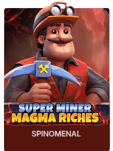 Super Miner - Magma Riches